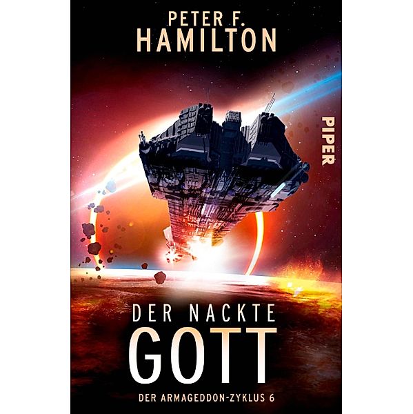 Der nackte Gott / Der Armageddon Zyklus Bd.6, Peter F. Hamilton