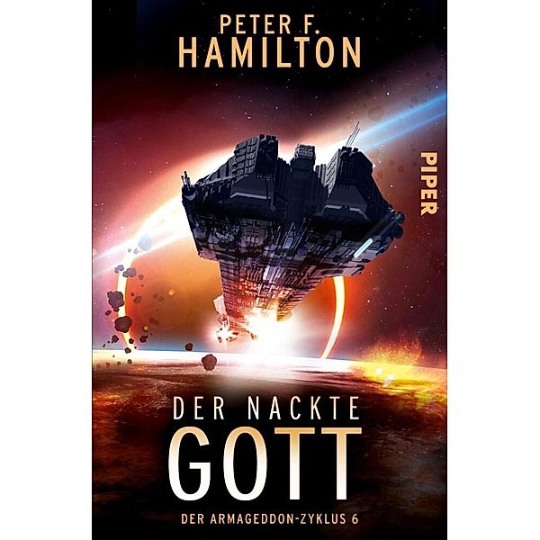 Der nackte Gott / Der Armageddon Zyklus Bd.6, Peter F. Hamilton