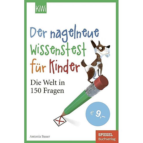 Der nagelneue Wissenstest für Kinder, Antonia Bauer