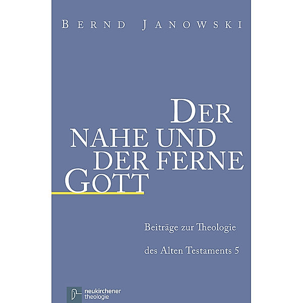 Der nahe und der ferne Gott, Bernd Janowski