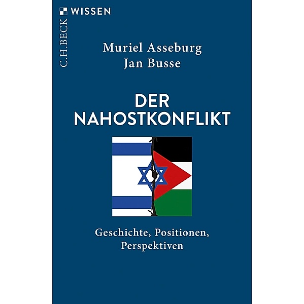 Der Nahostkonflikt / Beck Paperback Bd.2858, Muriel Asseburg, Jan Busse