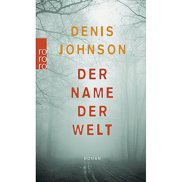 Der Name der Welt, Denis Johnson