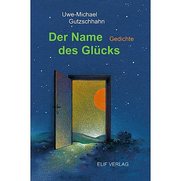 Der Name des Glücks, Uwe-Michael Gutzschhahn