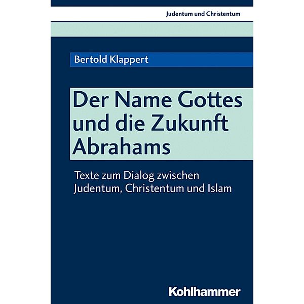 Der NAME Gottes und die Zukunft Abrahams, Bertold Klappert