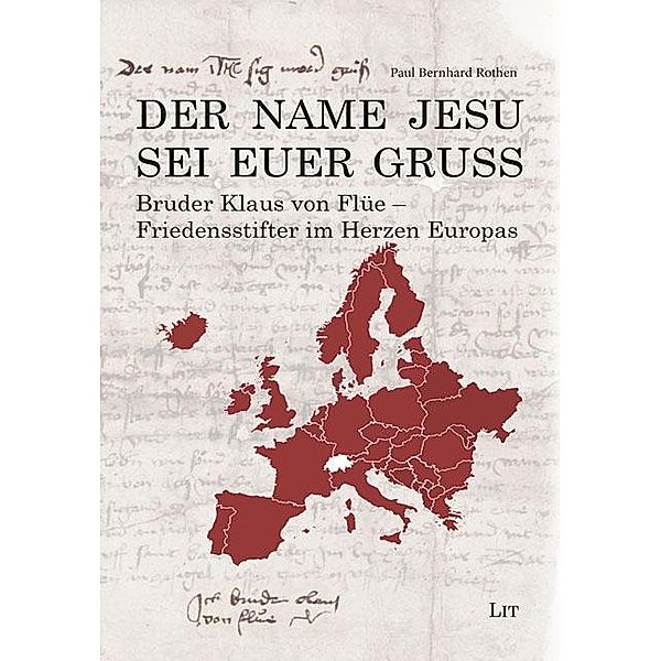 Der Name Jesu sei euer Gruss, Paul Bernhard Rothen