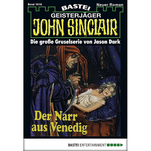 Der Narr aus Venedig / John Sinclair Bd.1016, Jason Dark
