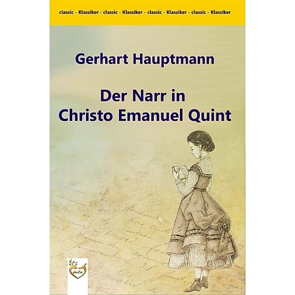 Der Narr in Christo Emanuel Quint, Gerhart Hauptmann