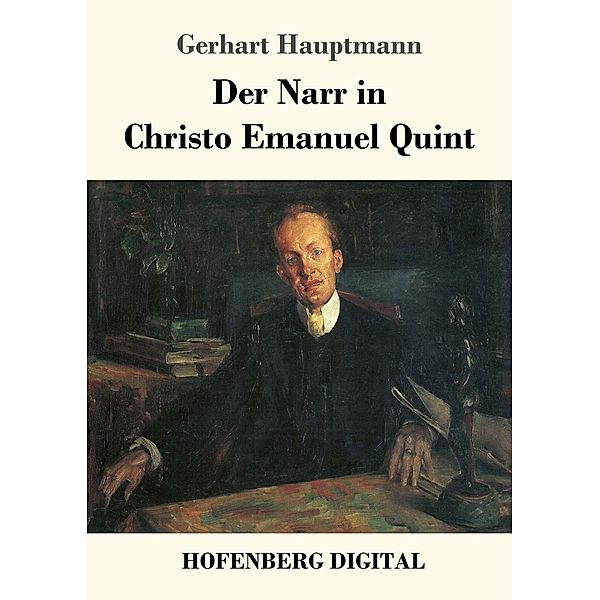 Der Narr in Christo Emanuel Quint, Gerhart Hauptmann