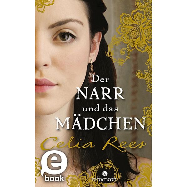 Der Narr und das Mädchen, Celia Rees