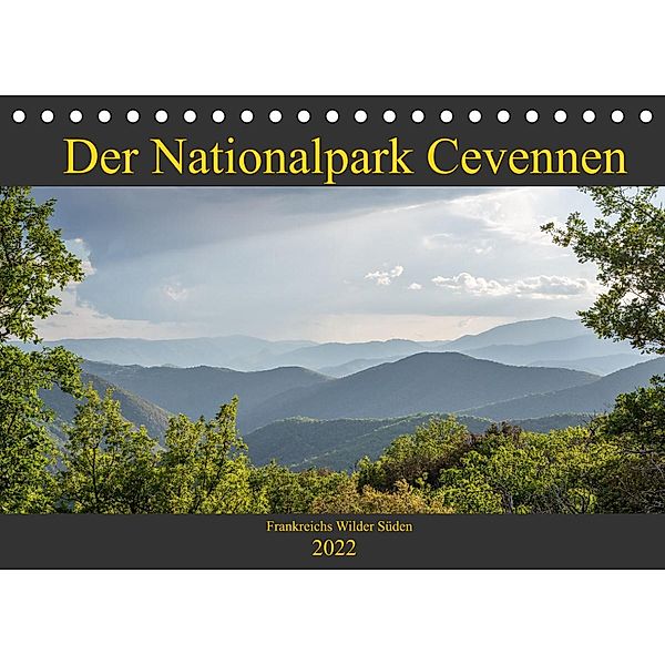 Der Nationalpark Cevennen - Frankreichs wilder Süden (Tischkalender 2022 DIN A5 quer), Fabian Rieger