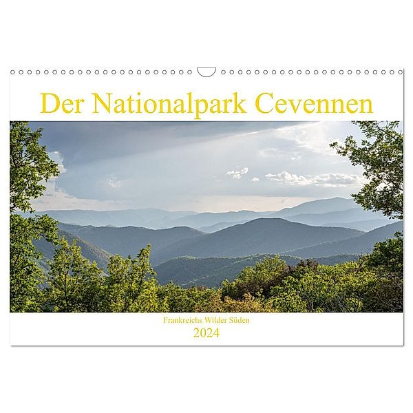 Der Nationalpark Cevennen - Frankreichs wilder Süden (Wandkalender 2024 DIN A3 quer), CALVENDO Monatskalender, Fabian Rieger