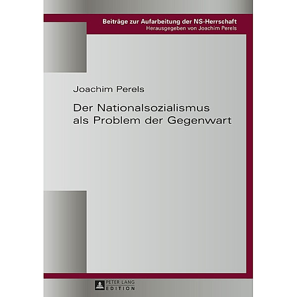 Der Nationalsozialismus als Problem der Gegenwart, Joachim Perels