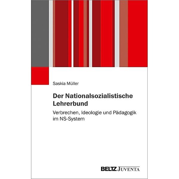 Der Nationalsozialistische Lehrerbund, Saskia Müller