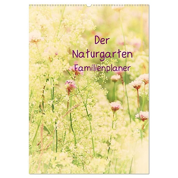 Der Naturgarten Familienplaner mit Schweizer Kalendarium (Wandkalender 2024 DIN A2 hoch), CALVENDO Monatskalender, Tanja Riedel
