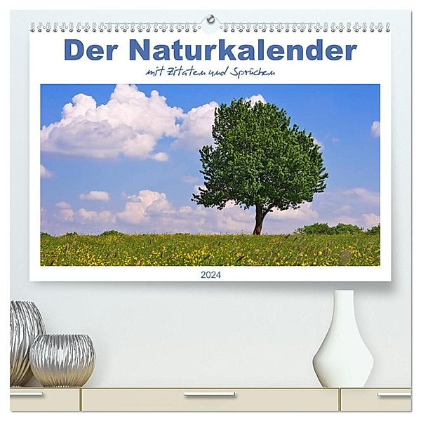 Der Naturkalender mit Zitaten und Sprüchen (hochwertiger Premium Wandkalender 2024 DIN A2 quer), Kunstdruck in Hochglanz, AD DESIGN Photo + PhotoArt, Angela Dölling