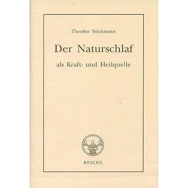 Der Naturschlaf als Kraft- und Heilquelle, Theodor Stöckmann