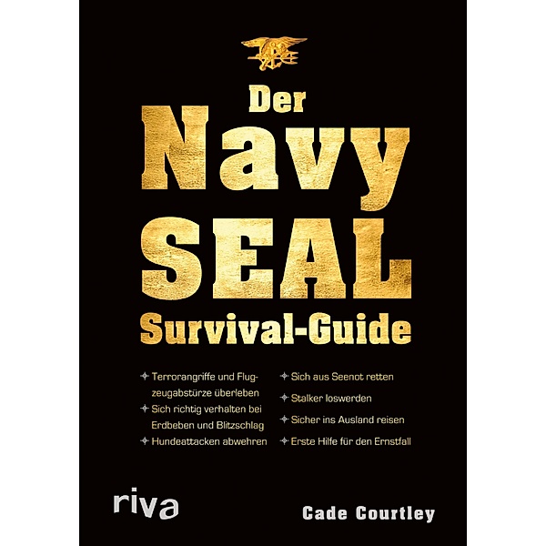 Der Navy-SEAL-Survival-Guide, Cade Courtley