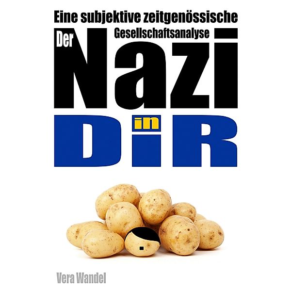 Der Nazi in Dir, Vera Wandel