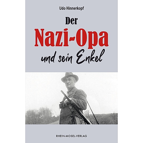Der Nazi-Opa und sein Enkel, Udo Hinnerkopf