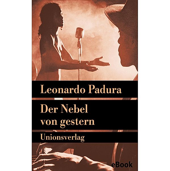 Der Nebel von gestern, Leonardo Padura