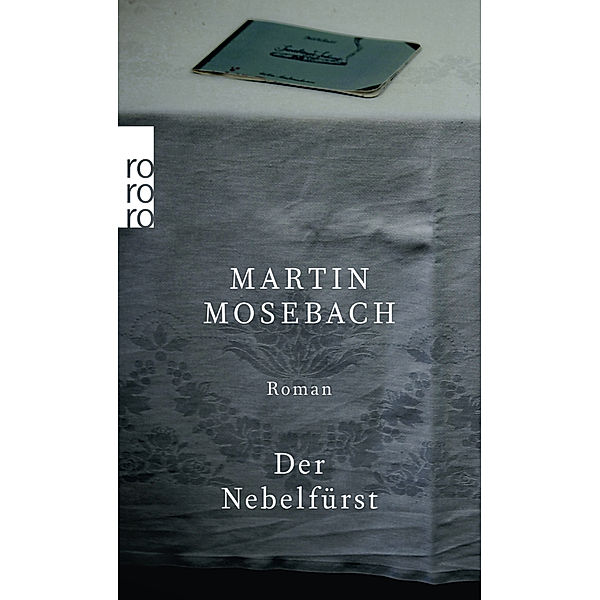 Der Nebelfürst, Martin Mosebach