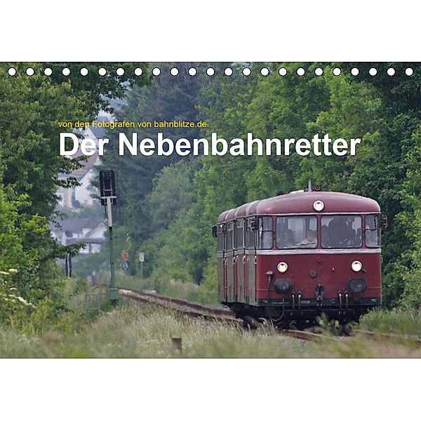 Der Nebenbahnretter (Tischkalender 2021 DIN A5 quer), Jan van Dyk