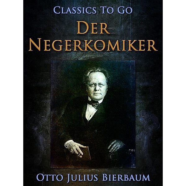 Der Negerkomiker, Otto Julius Bierbaum