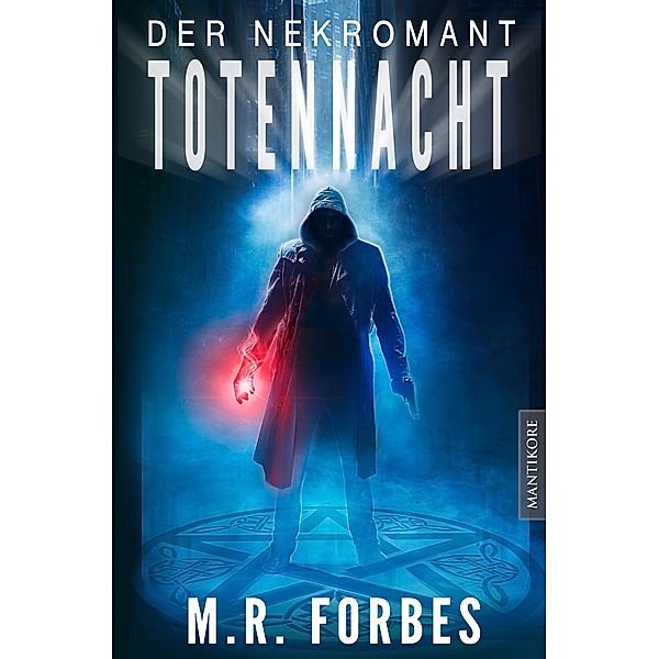 Der Nekromant  - Totennacht / Der Nekromant Bd.1, M. R. Forbes