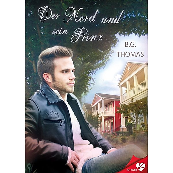 Der Nerd und sein Prinz / BELOVED Bd.55, B. G. Thomas