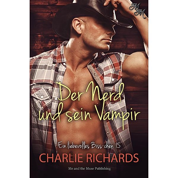 Der Nerd und sein Vampir / Ein liebevolles Biss-chen Bd.15, Charlie Richards
