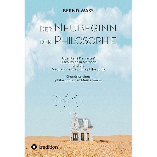 Der Neubeginn der Philosophie, Bernd Waß