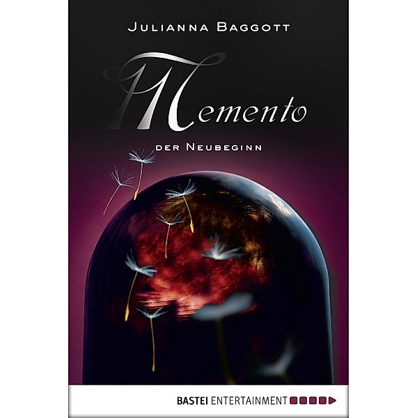 Der Neubeginn / Memento Bd.3, Julianna Baggott