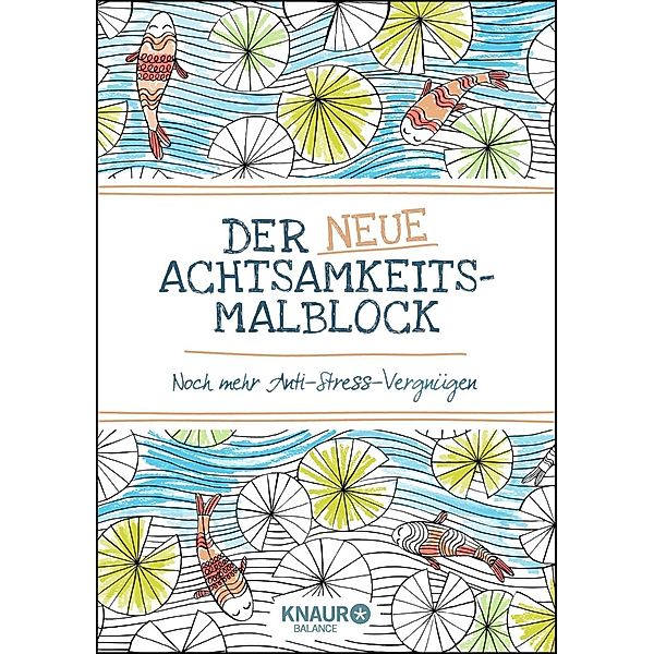 Der neue Achtsamkeits-Malblock, Emma Farrarons