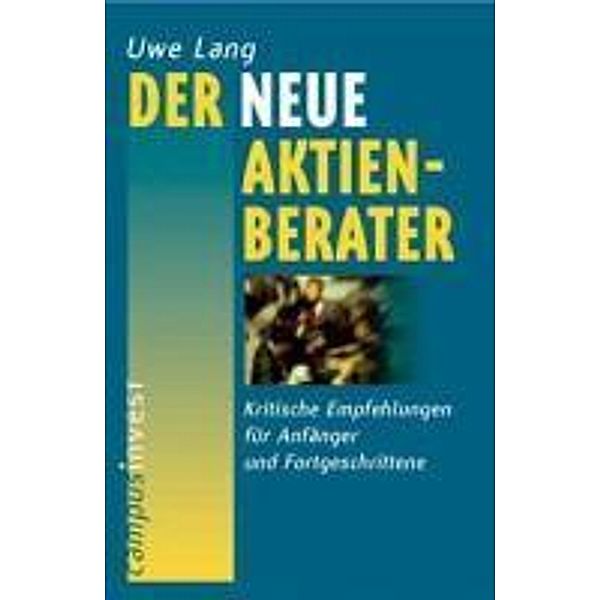 Der neue Aktienberater, Uwe Lang