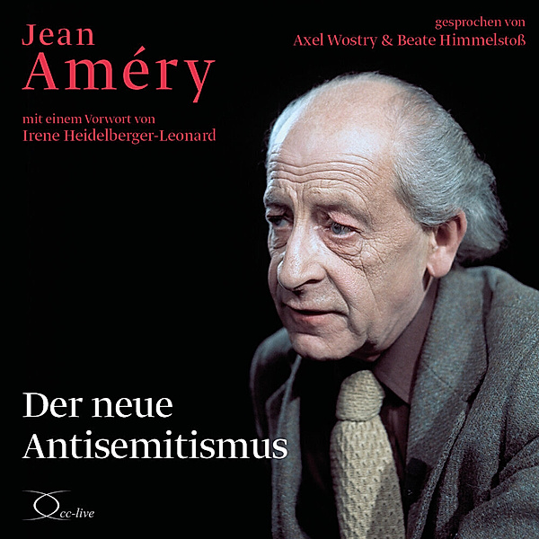 Der neue Antisemitismus,3 Audio-CD, Jean Améry
