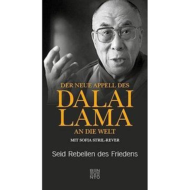 Der Neue Appell Des Dalai Lama An Die Welt Buch Versandkostenfrei