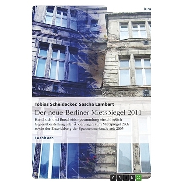 Der neue Berliner Mietspiegel 2011, Sascha Lambert, Tobias Scheidacker