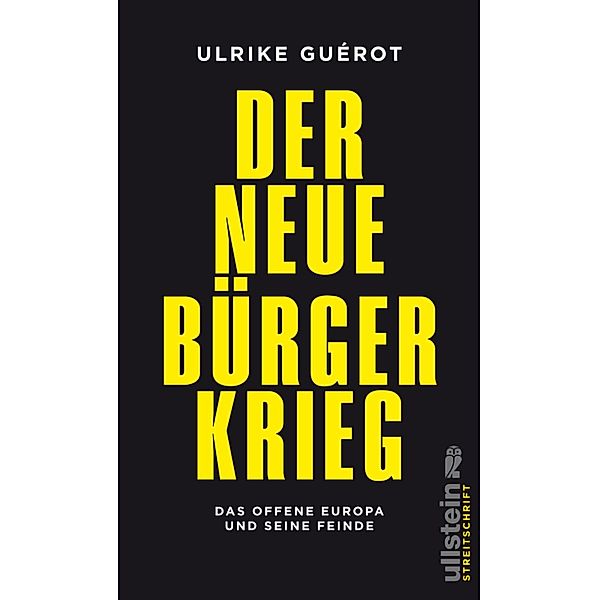 Der neue Bürgerkrieg / Ullstein eBooks, Ulrike Guérot