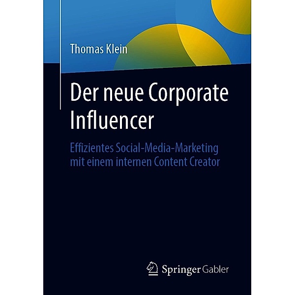 Der neue Corporate Influencer, Thomas Klein