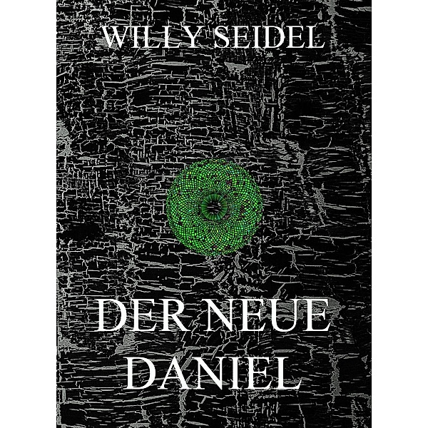 Der neue Daniel, Willy Seidel