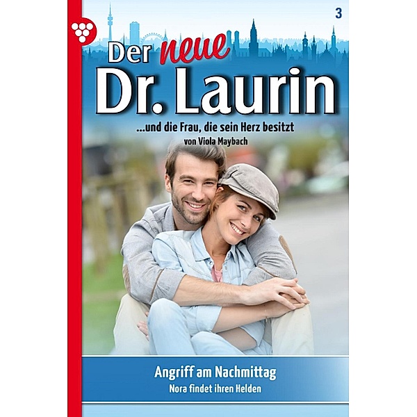 Der neue Dr. Laurin 3 - Arztroman / Der neue Dr. Laurin Bd.3, Viola Maybach