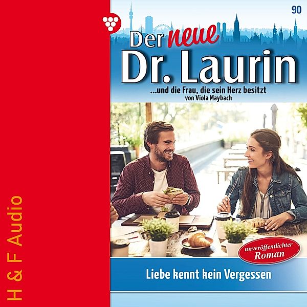 Der neue Dr. Laurin - 90 - Liebe kennt kein Vergessen, Viola Maybach