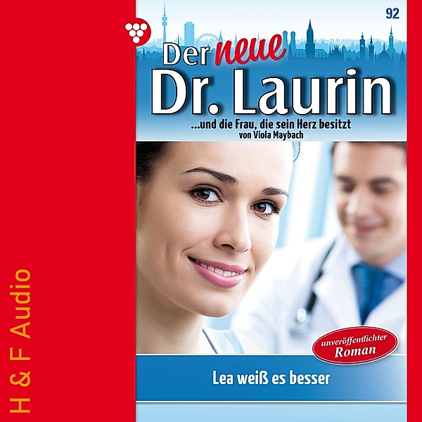 Der neue Dr. Laurin - 92 - Lea weiss es besser!, Viola Maybach