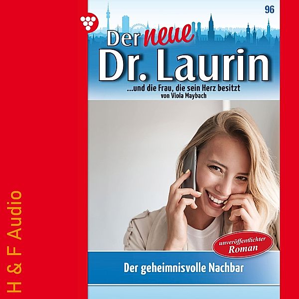Der neue Dr. Laurin - 96 - Der geheimnisvolle Nachbar, Viola Maybach