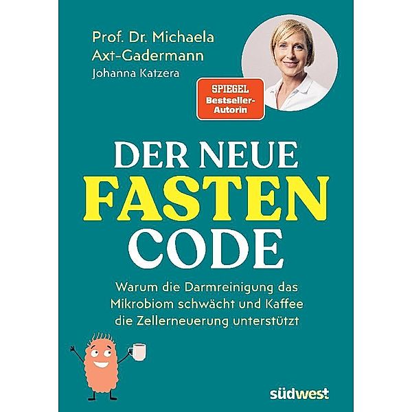 Der neue Fasten-Code, Michaela Axt-Gadermann, Johanna Katzera
