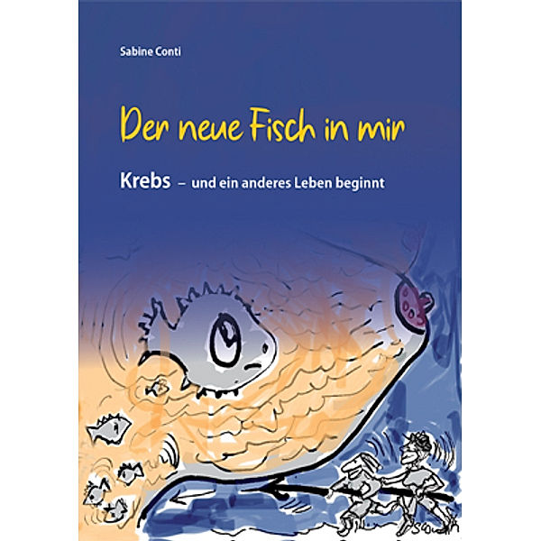 Der neue Fisch in mir, Sabine Conti