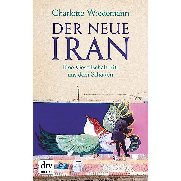 Der neue Iran, Charlotte Wiedemann