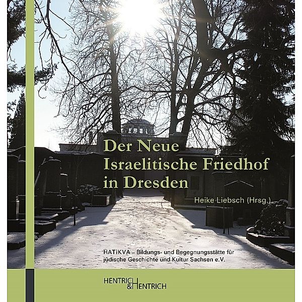 Der Neue Israelitische Friedhof in Dresden