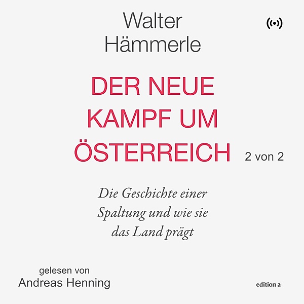 Der neue Kampf um Österreich - 2 von 2, Walter Hämmerle