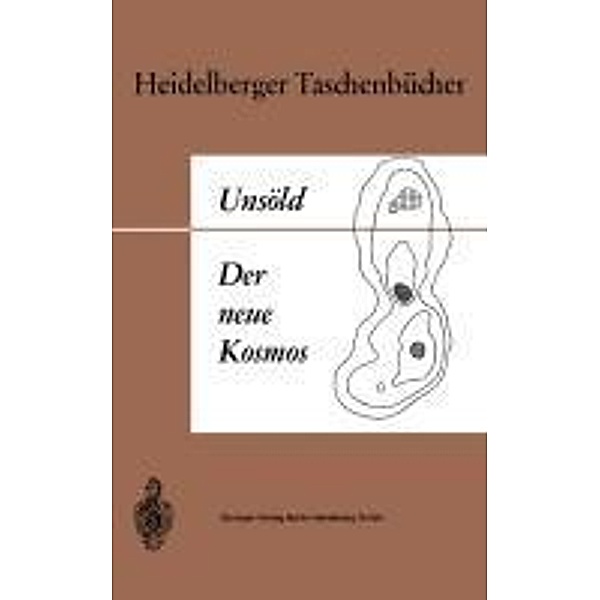 Der neue Kosmos / Heidelberger Taschenbücher Bd.16/17, A. Unsöld